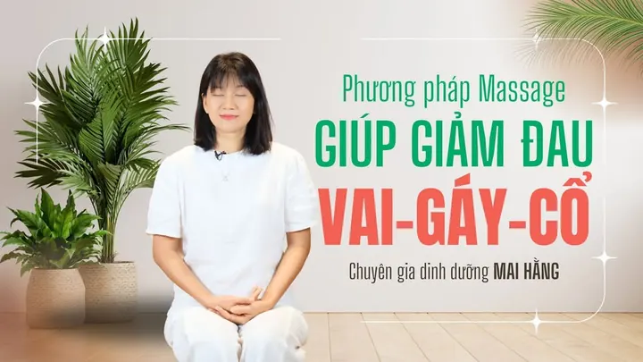 Cách massage tay, tai và đầu, giúp giảm đau vai gáy cổ hiệu quả