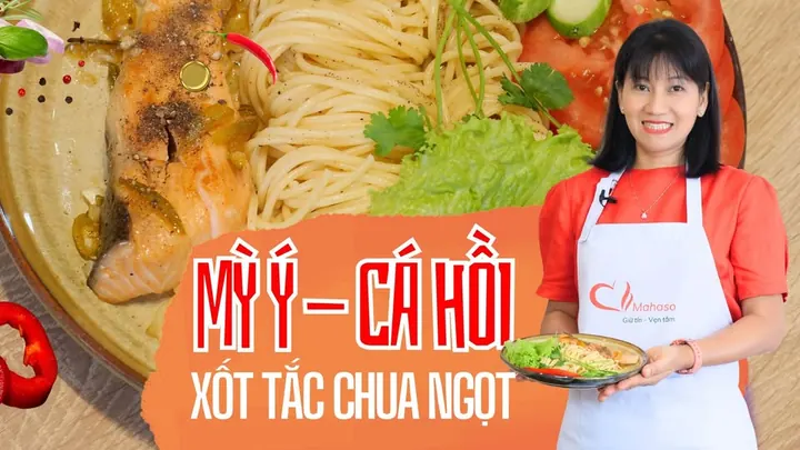 Mỳ ý cá hồi sốt tắc chua ngọt dinh dưỡng