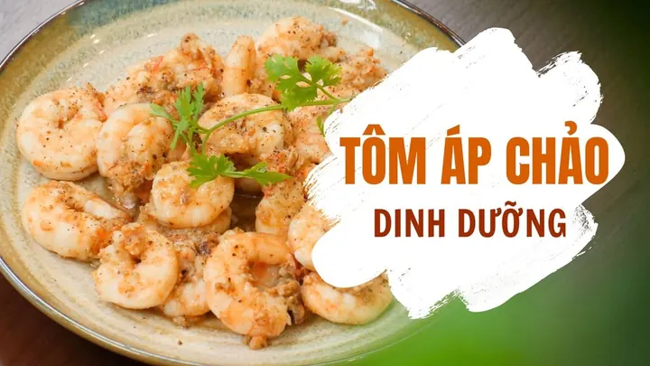 Tôm Áp Chảo Dinh Dưỡng – Nhanh Gọn Mà Vẫn Đầy Đủ Chất